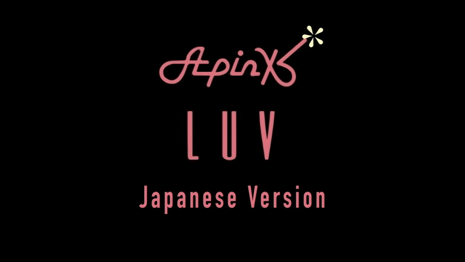 Apink – LUV -Japanese Ver.- (官方MV) [蓝光提取] [1080P G]