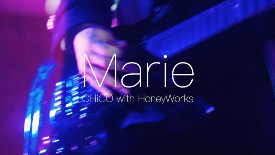 CHiCO with HoneyWorks – Marie (官方MV) [蓝光提取] [1080P 1.12G]