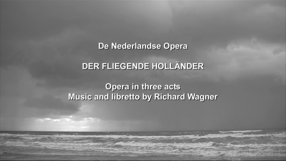 瓦格纳歌剧 : 漂泊的荷兰人 Wagner : Der Fliegende Hollander (Harmut Haenchen, Netherlands Philharmonic Orchestra) (2011) 1080P蓝光原盘 [BDMV 40.7G]Blu-ray、Blu-ray、古典音乐会、歌剧与舞剧、蓝光演唱会2