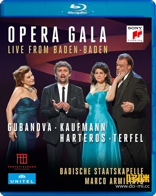 巴登巴登歌剧盛典音乐会 Opera Gala Live from Baden-Baden (Ekaterina Gubanova, Jonas Kaufmann, Anja Harteros, Bryn Terfel) (2017) 1080P蓝光原盘 [BDMV 37.5G]