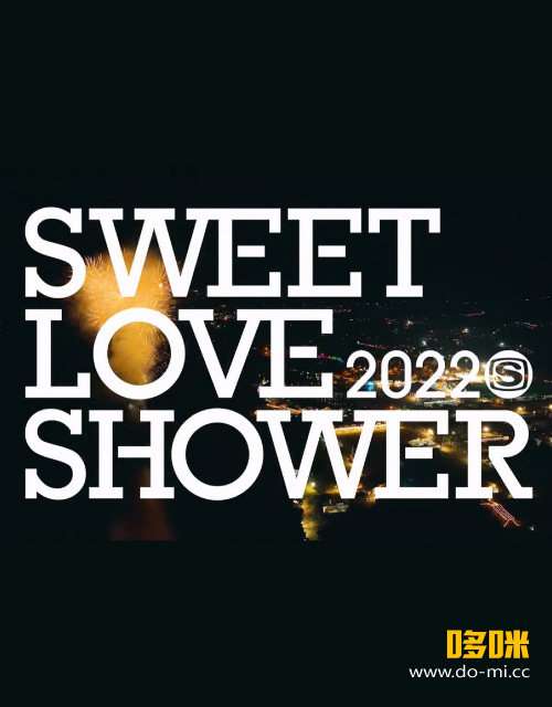 SWEET LOVE SHOWER 2022 DAY1~DAY3 (SSTV 2022.11.06) 1080P HDTV [TS 29.8G]