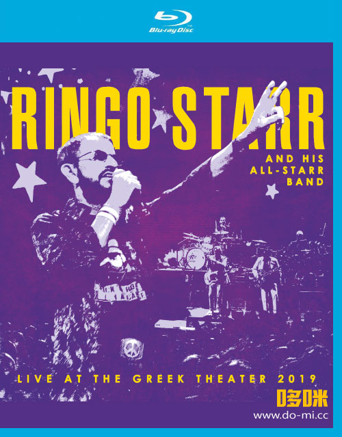 林戈斯塔尔与全明星乐队 Ringo Starr And His All Starr Band – Live From The Greek Theater 2019 (2022) 1080P蓝光原盘 [BDMV 35.1G]