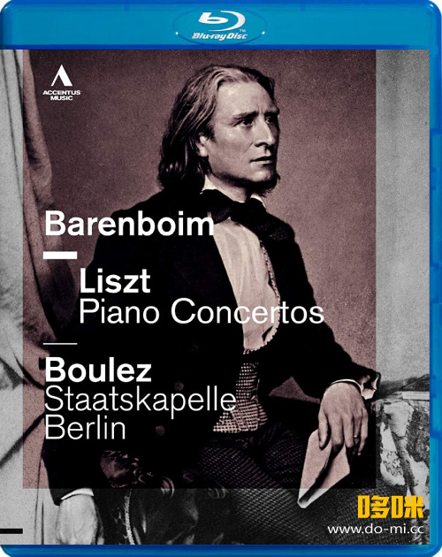 巴伦博伊姆 布列兹 李斯特钢琴协奏曲 Liszt Piano Concertos (Daniel Barenboim, Pierre Boulez) (2012) 1080P蓝光原盘 [BDMV 21.1G]