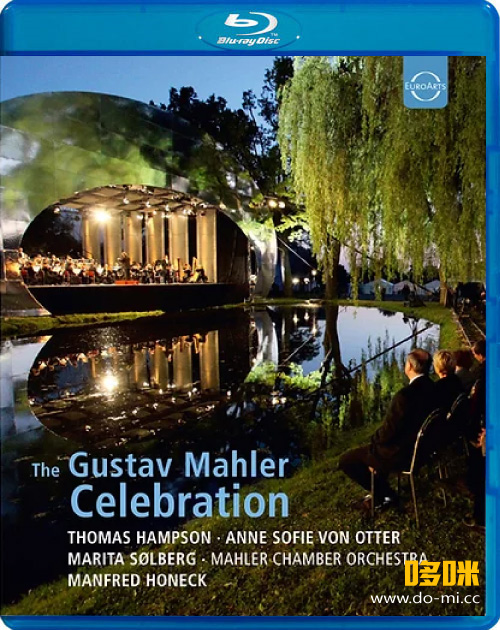 马勒诞辰150周年纪念音乐会 The Gustav Mahler Celebration (2014) 1080P蓝光原盘 [BDMV 20.2G]