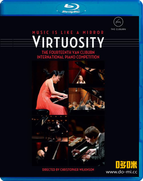 范克利本国际钢琴比赛纪录片 Virtuosity : The Fourteenth Van Cliburn International Piano Competition (2015) 1080P蓝光原盘 [BDMV 20.6G]