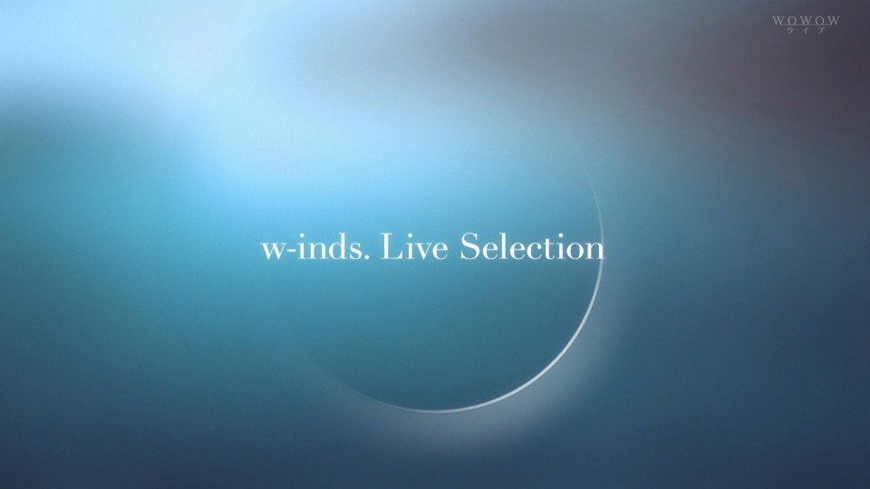 w-inds. – w-inds. Live Selection (WOWOW Live 2022.11.22) 1080P HDTV [TS 18.5G]HDTV、日本现场、音乐现场4