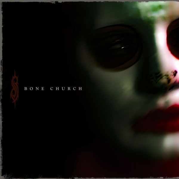 Slipknot – Bone Church (2023) [FLAC 24bit／48kHz]
