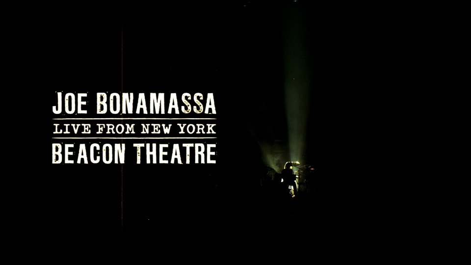 Joe Bonamassa 乔博纳马萨 – Beacon Theatre Live From New York (2012) 1080P蓝光原盘 [BDMV 39.8G]Blu-ray、Blu-ray、摇滚演唱会、欧美演唱会、蓝光演唱会2