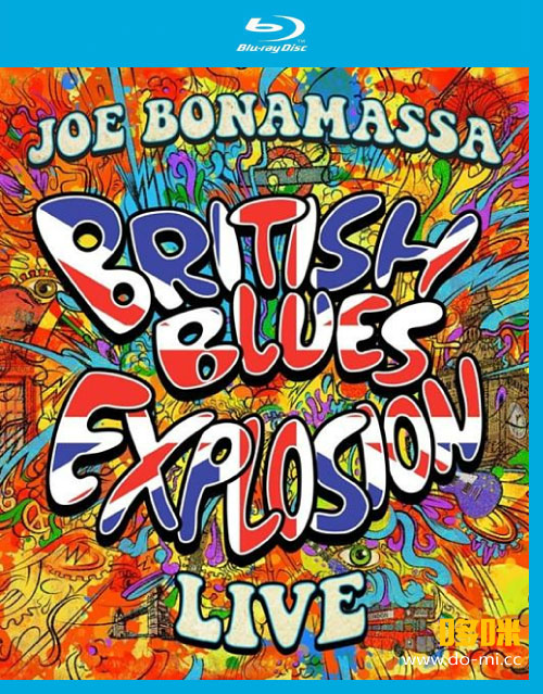 Joe Bonamassa 乔博纳马萨 – British Blues Explosion Live (2018) 1080P蓝光原盘 [BDMV 19.1G]