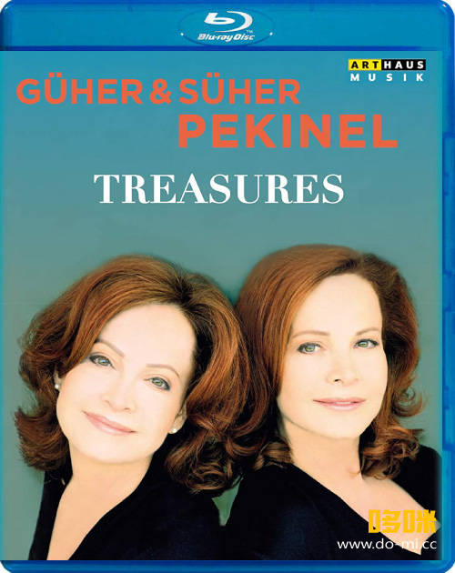 佩金内尔姐妹钢琴二重奏音乐会 Treasures : Güher & Süher Pekinel in Concert (2018) 1080P蓝光原盘 [2BD BDMV 41.5G]