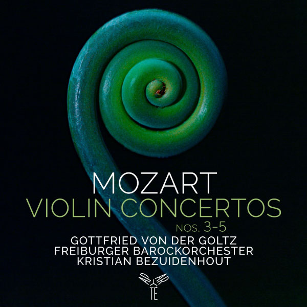 Gottfried von der Goltz – Mozart Violin Concertos Nos. 3-5 (2023) [FLAC 24bit／96kHz]