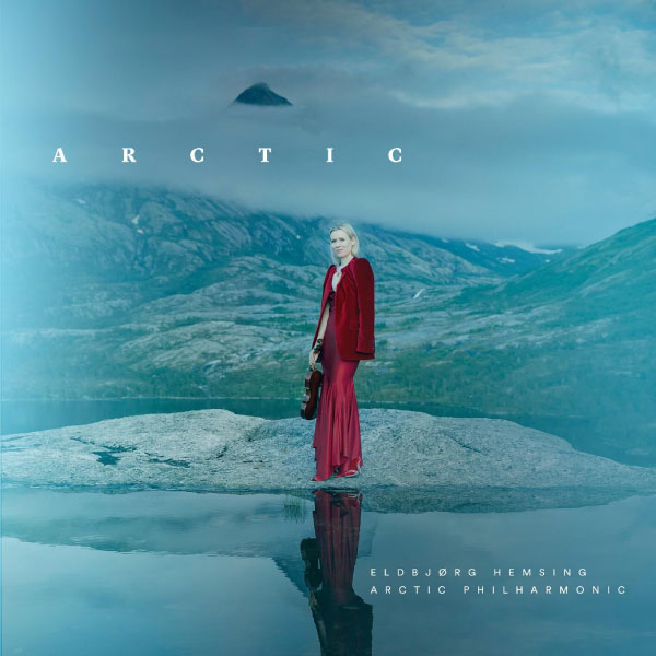 Eldbjørg Hemsing – Arctic (2023) [FLAC 24bit／96kHz]