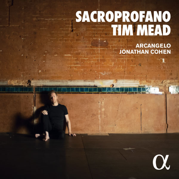 Tim Mead, Arcangelo, Jonathan Cohen – Sacroprofano (2023) [FLAC 24bit／96kHz]