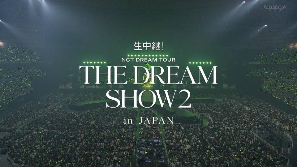 NCT DREAM – 生中継! NCT DREAM TOUR“THE DREAM SHOW2 In A DREAM”in JAPAN (WOWOW Live 2023.02.19) 1080P [HDTV 33.1G]HDTV、蓝光演唱会、韩国演唱会4