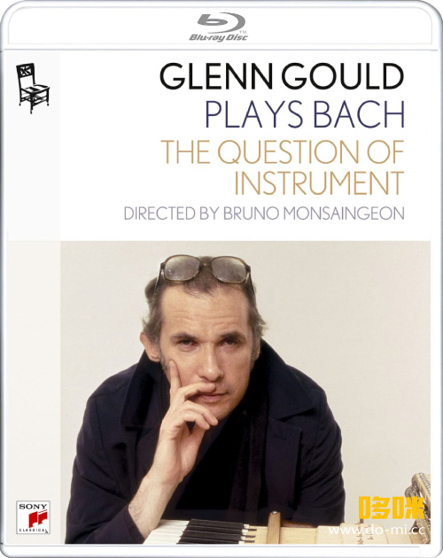 古尔德演奏巴赫 : 对话布鲁诺 Glenn Gould Plays Bach : The Question Of Instrument (2022) 1080P蓝光原盘 [BDMV 17.1G]Blu-ray、古典音乐会、蓝光演唱会