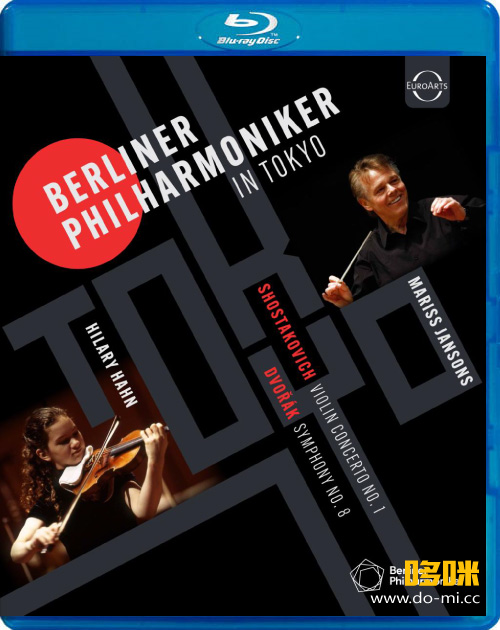 扬颂斯 希拉里 柏林爱乐东京音乐会 Berliner Philharmoniker In Tokyo (Mariss Jansons, Hilary Hahn) (2023) 1080P蓝光原盘 [BDMV 22.1G]