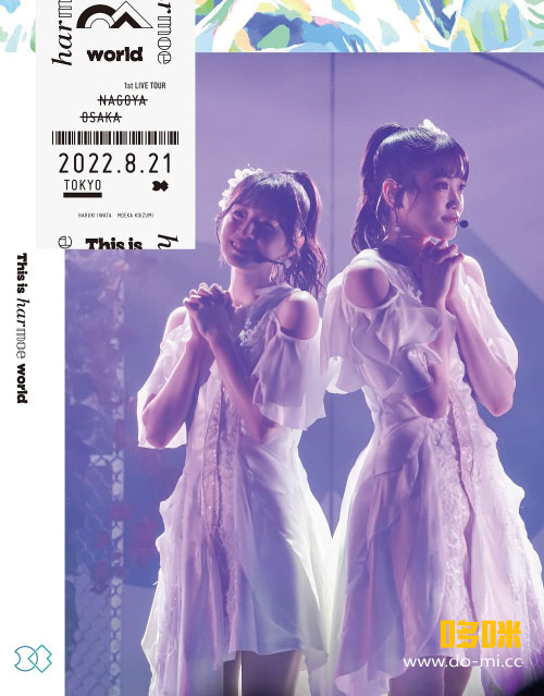 harmoe – harmoe 1st LIVE TOUR“This is harmoe world”(2022) 1080P蓝光原盘 [BDISO 45.8G]