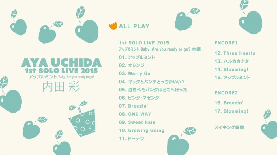 内田彩 – 1st Solo Live「アップルミント Baby, Are you ready to go」(2015) 1080P蓝光原盘 [BDISO 20.2G]Blu-ray、日本演唱会、蓝光演唱会12