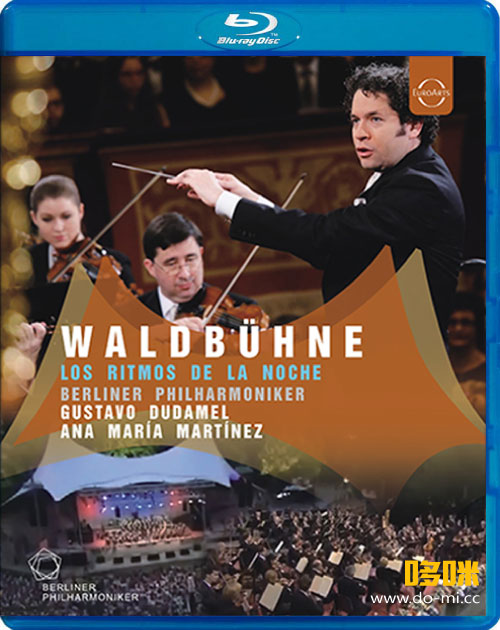 柏林森林音乐会 Waldbühne 2008 : Los Ritmos De La Noche (Gustavo Dudamel, Berliner Philharmoniker) (2022) 1080P蓝光原盘 [BDMV 20.8G]