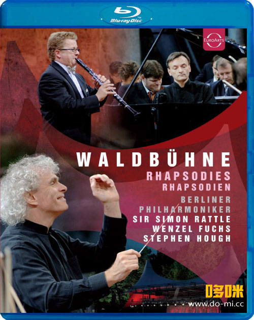 柏林森林音乐会 Waldbühne 2007 : Rhapsodies (Simon Rattle, Wenzel Fuchs, Berliner Philharmoniker) (2022) 1080P蓝光原盘 [BDMV 22.1G]