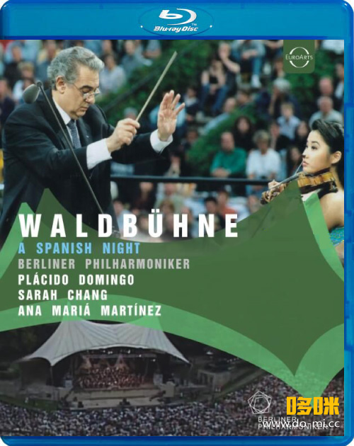 柏林森林音乐会 Waldbühne 2001 : A Spanish Night (Plácido Domingo, Sarah Chang, Berliner Philharmoniker) (2022) 1080P蓝光原盘 [BDMV 21.6G]Blu-ray、古典音乐会、蓝光演唱会