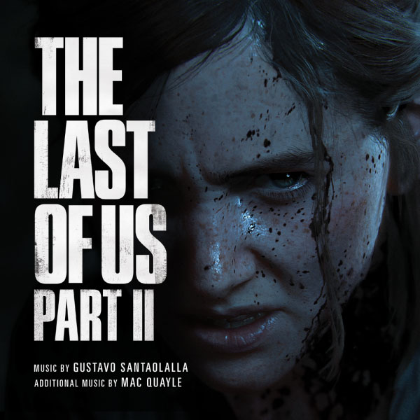 最后生还者2游戏原声 Gustavo Santaolalla & Mac Quayle – The Last of Us Part II (Original Soundtrack) (2020) [mora] [FLAC 24bit／48kHz]