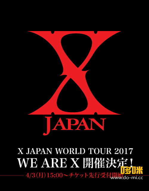 (应求) X JAPAN – 生中継! X JAPAN WORLD TOUR 2017 WE ARE X Acoustic Special Miracle ～奇跡の夜～ 6DAYS (WOWOW Prime 2017.07.17) 1080P [HDTV 32.1G]