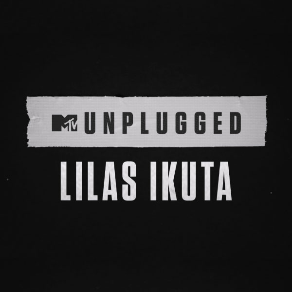 幾田りら – MTV Unplugged: Lilas Ikuta (2023) [蓝光提取音频] [WAV+FLAC 24bit／48kHz]