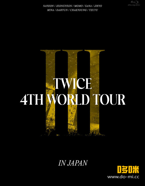 TWICE – TWICE 4TH WORLD TOUR III IN JAPAN 第四次巡回演唱会日本站 [初回限定盤Blu-ray] (2023) 1080P蓝光原盘 [BDISO 45.7G]