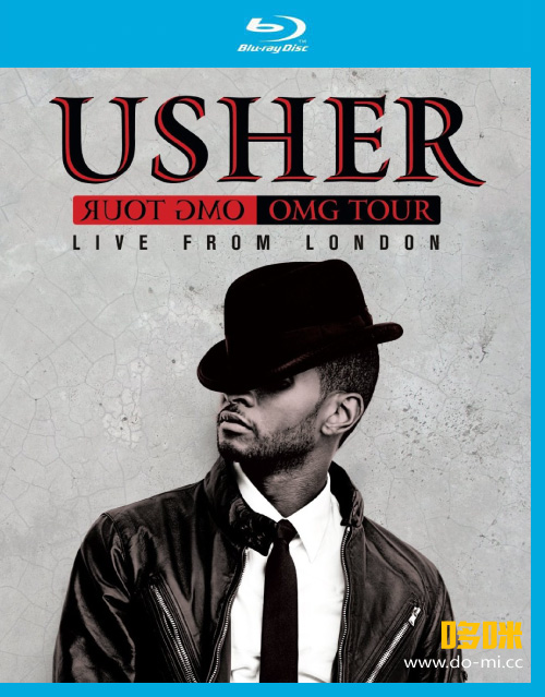 Usher 亚瑟小子 – OMG Tour Live From London (2011) 1080P蓝光原盘 [BDMV 23.2G]