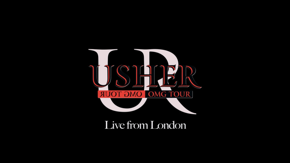Usher 亚瑟小子 – OMG Tour Live From London (2011) 1080P蓝光原盘 [BDMV 23.2G]Blu-ray、欧美演唱会、蓝光演唱会2