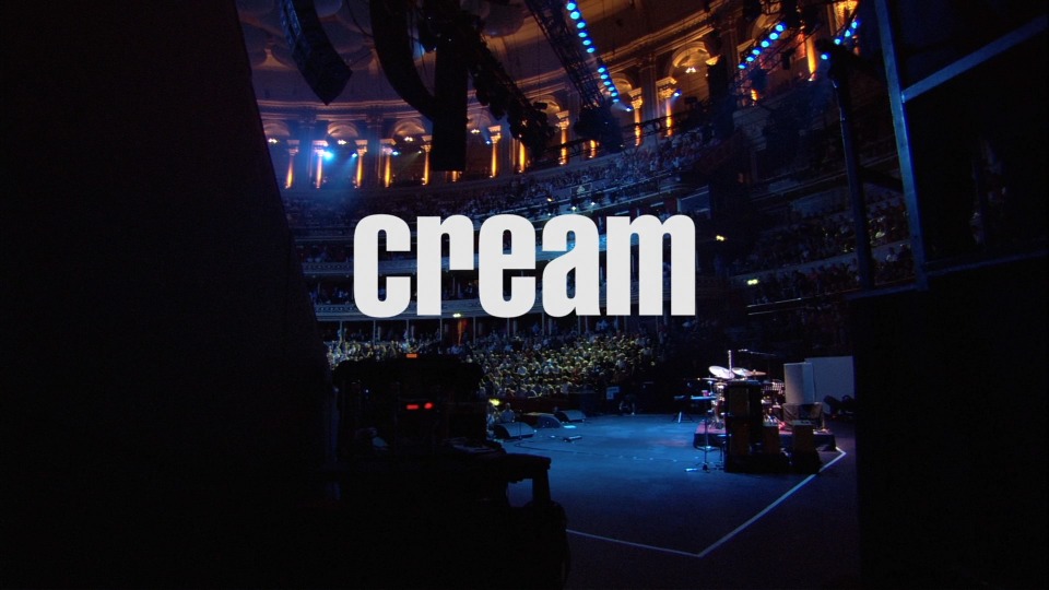 Cream 奶油乐队 – Royal Albert Hall London 2005 (2011) 1080P蓝光原盘 [BDMV 21.2G]Blu-ray、Blu-ray、摇滚演唱会、欧美演唱会、蓝光演唱会2