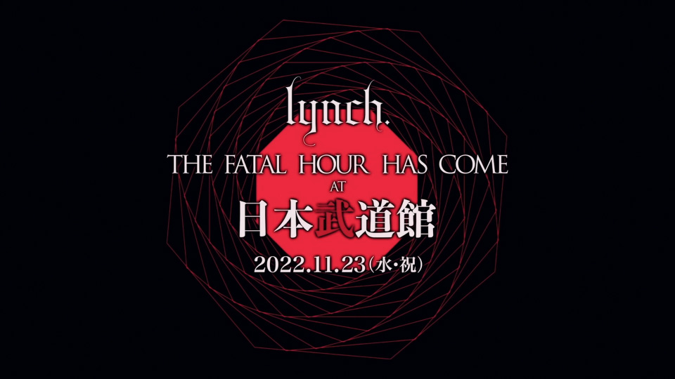 lynch. – THE FATAL HOUR HAS COME AT 日本武道館 (2023) 1080P蓝光原盘 [BDISO 43.3G]Blu-ray、Blu-ray、摇滚演唱会、日本演唱会、蓝光演唱会2