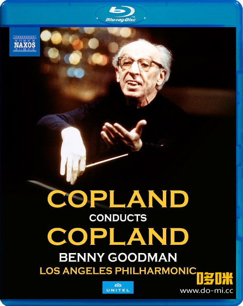 柯普兰指挥柯普兰 Copland Conductor Copland (Aaron Copland, Los Angeles Philharmonic) (2018) 1080P蓝光原盘 [BDMV 21.7G]