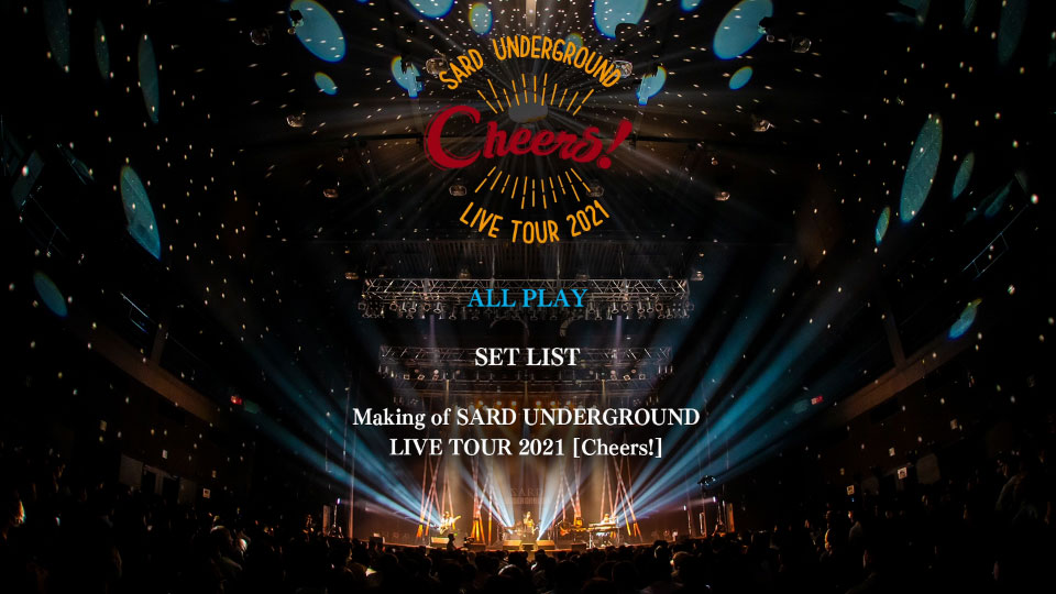 SARD UNDERGROUND – SARD UNDERGROUND LIVE TOUR 2021 Cheers! (2022) 1080P蓝光原盘 [BDISO 36.6G]Blu-ray、推荐演唱会、日本演唱会、蓝光演唱会12