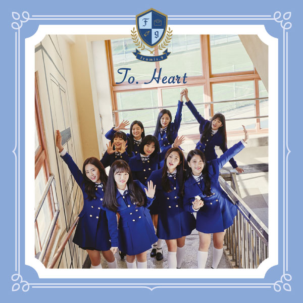 fromis_9 – To. Heart (2018) [Deezer] [FLAC 16bit／44kHz]