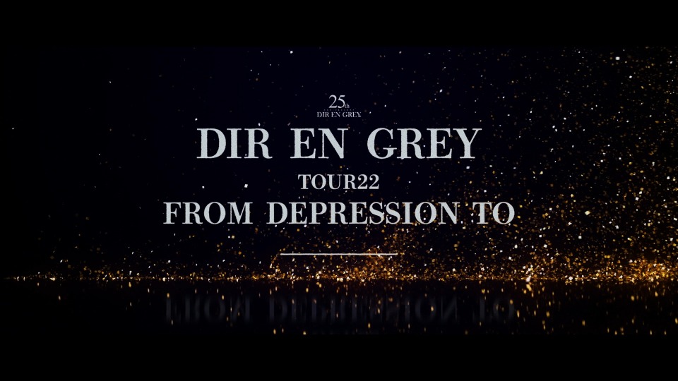 DIR EN GREY – 25th Anniversary TOUR22 FROM DEPRESSION TO ________ [初回生産限定盤] (2023) 1080P蓝光原盘 [2BD BDISO 41.2G]Blu-ray、Blu-ray、摇滚演唱会、日本演唱会、蓝光演唱会2