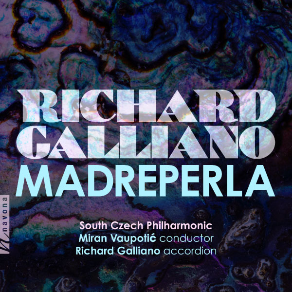 South Czech Philharmonic, Miran Vaupotić – Richard Galliano Madreperla (2023) [qobuz] [FLAC 24bit／96kHz]