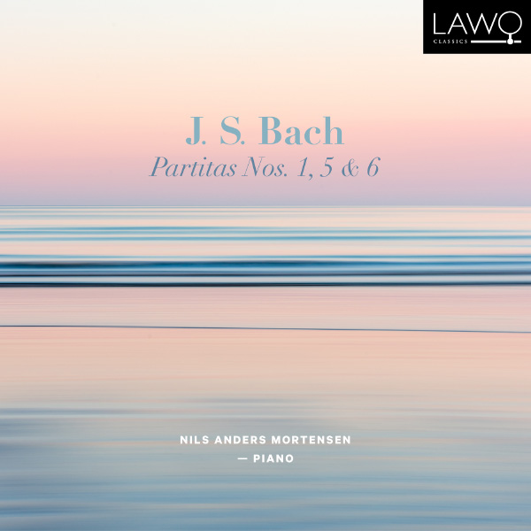 Nils Anders Mortensen – J. S. Bach Partitas Nos. 1, 5 & 6 (2023) [qobuz] [FLAC 24bit／192kHz]