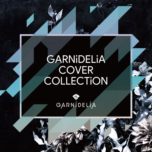 GARNiDELiA – GARNiDELiA COVER COLLECTiON (2023) [mora] [FLAC 24bit／96kHz]