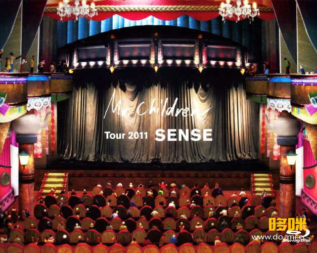 Mr.Children 孩子先生 – Mr.Children TOUR 2011“SENSE”(2011) 1080P蓝光原盘 [BDISO 44.7G]