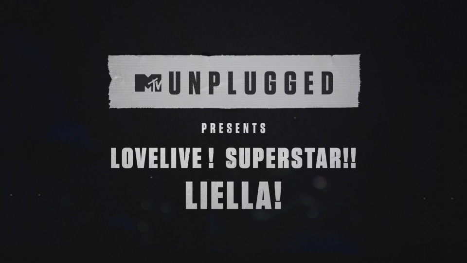 Liella! – MTV Unplugged Presents LoveLive! Superstar!! Liella! (2023) 1080P蓝光原盘 [BDISO 42.3G]Blu-ray、日本演唱会、蓝光演唱会2