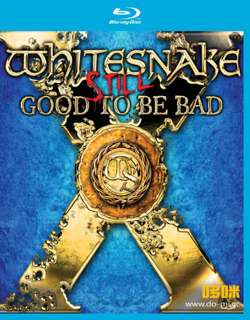 Whitesnake 白蛇乐队 – Still Good To Be Bad (2023) 1080P蓝光原盘 [BDMV 15.2G]
