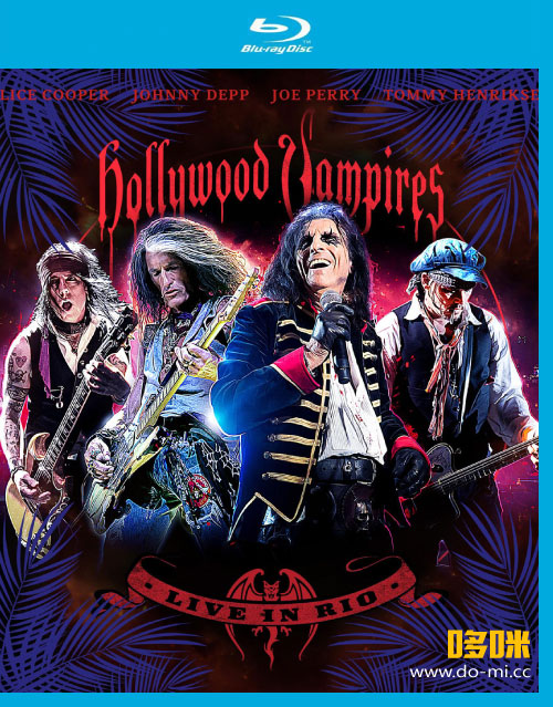 Hollywood Vampires 好莱坞吸血鬼 – Live In Rio 2023 (2023) 1080P蓝光原盘 [BDMV 13.8G]