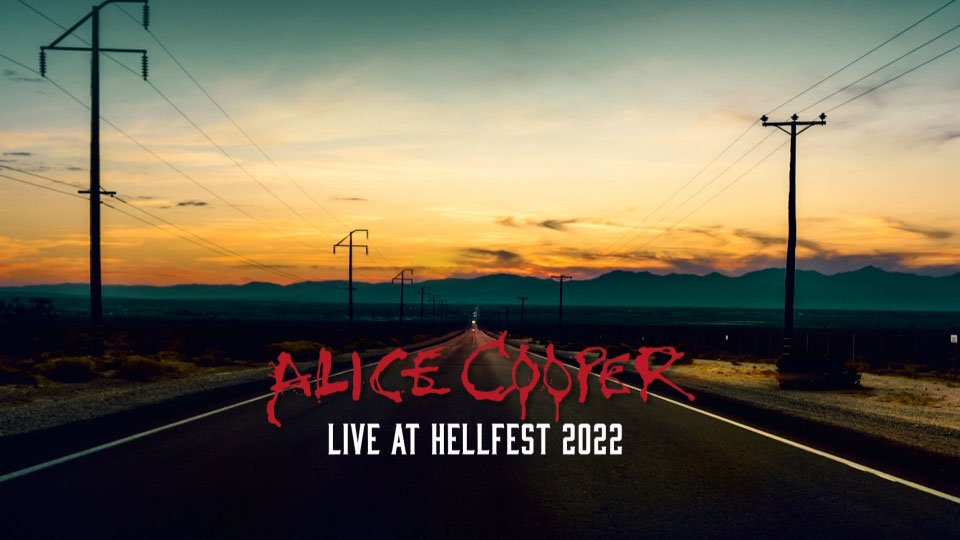 Alice Cooper 爱丽丝·库伯 – Road : Live At Hellfest 2022 (2023) 1080P蓝光原盘 [BDMV 17.1G]Blu-ray、Blu-ray、摇滚演唱会、欧美演唱会、蓝光演唱会2