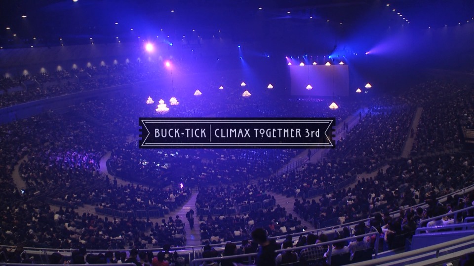 BUCK-TICK – CLIMAX TOGETHER ON SCREEN 1992-2016 / CLIMAX TOGETHER 3rd (2018) 1080P蓝光原盘 [2BD BDISO 43.3G]Blu-ray、Blu-ray、摇滚演唱会、日本演唱会、蓝光演唱会2