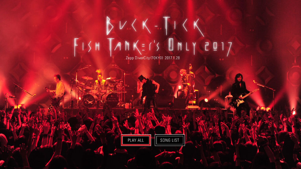 BUCK-TICK – FISH TANKer′s ONLY 2017 (2017) 1080P蓝光原盘 [BDISO 26.9G]Blu-ray、Blu-ray、摇滚演唱会、日本演唱会、蓝光演唱会12