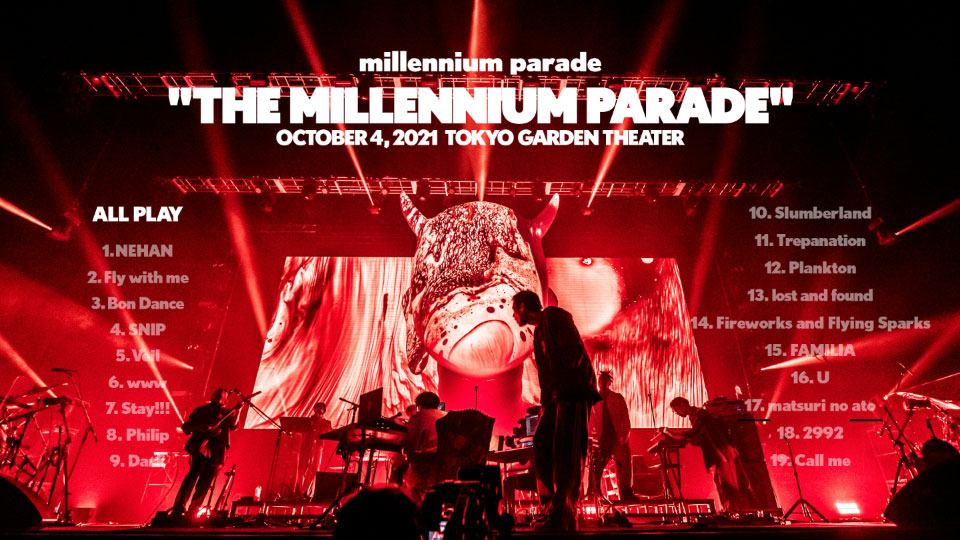 millennium parade x 椎名林檎 – millennium parade Live 2021“THE MILLENNIUM PARADE”(2023) 1080P蓝光原盘 [CD+BD BDISO 22.1G]Blu-ray、日本演唱会、蓝光演唱会12