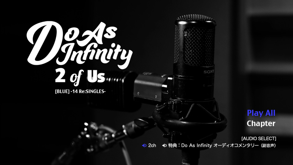 Do As Infinity 大无限乐团 – 2 of Us [BLUE] -14 Re:SINGLES- (2016) 1080P蓝光原盘 [CD+BD BDISO 17.9G]Blu-ray、日本演唱会、蓝光演唱会2