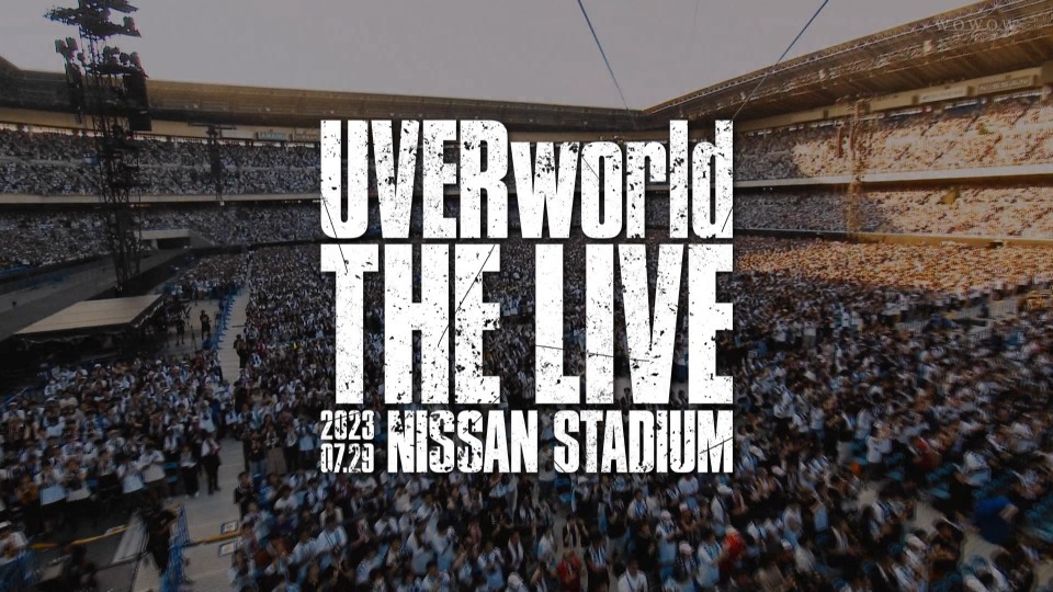 UVERworld premium THE LIVE at NISSAN STADIUM 2023.07.29 (WOWOW Live 2023.10.22) 1080P HDTV [TS 19.4G]